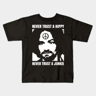 Never Trust A Hippy Kids T-Shirt